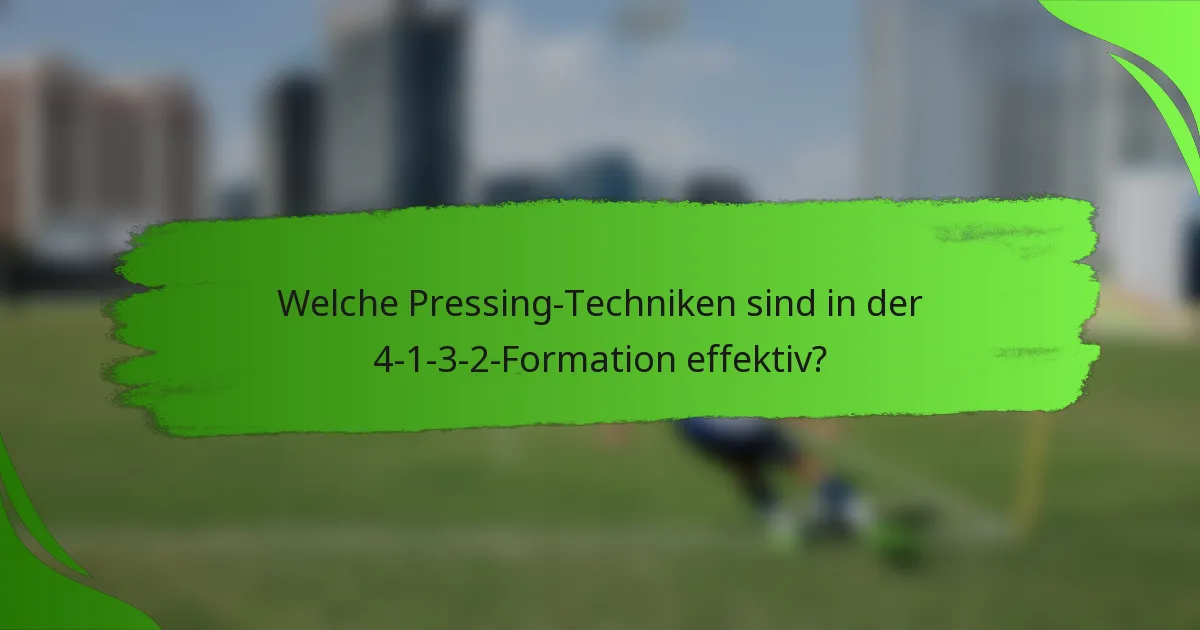 Welche Pressing-Techniken sind in der 4-1-3-2-Formation effektiv?