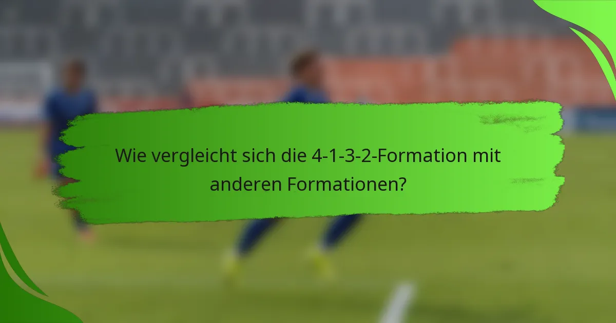 Wie vergleicht sich die 4-1-3-2-Formation mit anderen Formationen?